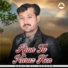 Ajan Tu Naraz Hen