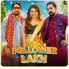 Follower Lakh