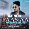 About Aa Mere Paas Aa Song