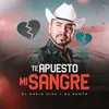 About Te Apuesto Mi Sangre Song