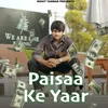 Paisaa Ke Yaar