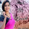 About Dil Ki Baat Song