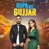 About Rupa Vs Gujjar Song