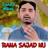 About Rana Sajad Nu Song