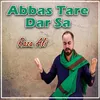 Abbas Tare Dar Sa
