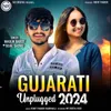 About Gujarati Unplugged 2024 Song