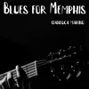 About Blues for Memphis Song