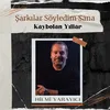 About Kaybolan Yıllar Song