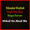 About Khkuli De Abad We Song