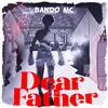 About Dear Father Song