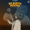 About Rebirth Moosa Song