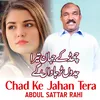 About Chad Ke Jahan Tera Song