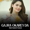 Gajra Okarey Da