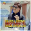 About Changa Hondai Shoq Awana Da Song
