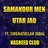 About Samandur Men Utar Jao Song