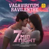 About Vagaviriyum Ravilenthe Song
