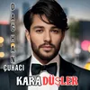 About Kara Düşler Song