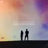 About Bad Obsession Song