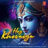 About Hey Khevaiya Song