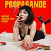 About Propagande Song