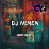 DJ NEMEN YANG LAGI VIRAL