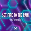 About Set Fire To The Rain instrumental Song