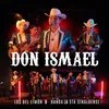 About Don Ismael Song
