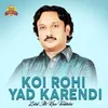 About Koi Rohi Yad Karendi Song