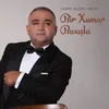 Bir Xumar Baxışla