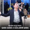 About Qara Qara O Gözlərin Qara Song