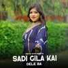 Sadi Gila Kai Dele Ba