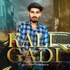 About Kali Gadi Song