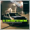 DJ CINTAKU ISTIMEWA FULL BASS