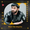 About Məni Tək Qoyma Song