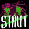 About Strut Song
