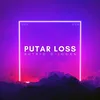 PUTAR LOSS