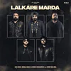 About Lalkare Marda Song