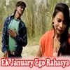 About Ek January Ego Rahasya Song