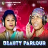 About Beauty Parlour Song