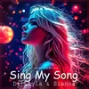 About Sing My Song Song