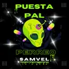 About Puesta pal perreo Song