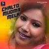 About Chalto Mudma Mela Song