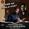 Pyar Ka Pehla Khat ( Tribute to Jagjit Singh Ji