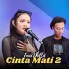 Cinta Mati II