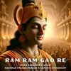 About Ram Ram Gao Re Song