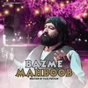 About Bazme Mahboob Song