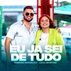 About Eu já sei de tudo Song