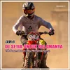 DJ SETIA UNTUK SELAMANYA