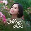 About May Mắn Song