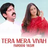 About Tera Mera Viyah Song